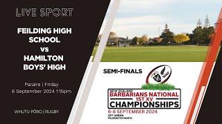 NZSS First XV 2024 SEMI-FINAL | Feilding High School v Hamilton Boys' High