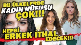 Aşırı kadın nüfusu nedeniyle erkek ithal edecekler! İşte erkek kıtlığı çeken ülkeler