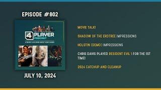 4Player Podcast #802 - The Pokemon Orgy Show (Shadow of the Erdtree, Resident Evil, Holstin)