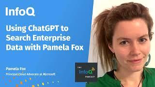 Using ChatGPT to Search Enterprise Data with Pamela Fox