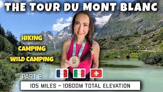 TOUR DU MONT BLANC | Tour Du Mont Blanc Camping | TMB Hike