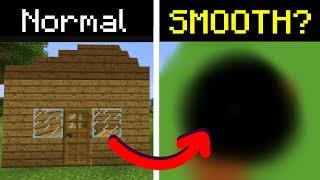I smoothed out Minecraft (So you don't have to)