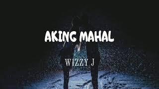 Aking Mahal - Wizzy J | Official Audio