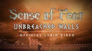 SENSE OF FEAR - Unbreached Walls (OFFICIAL LYRIC VIDEO)