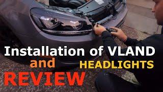 Installation and Review(--) of VLAND headlights for vw golf mk6.