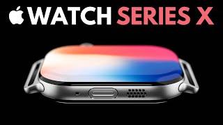 Apple Watch Series X - ALL NEW DESIGN + MAJOR HEALTH UPGRADES!