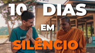 FIQUEI 10 DIAS EM SILÊNCIO ABSOLUTO NUM RETIRO ESPIRITUAL