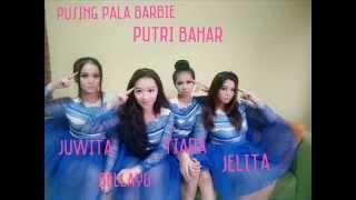 Puteri Bahar, Pusing Pala Berbie (Jelita Bahar, Juwita Bahar, Bellayu Bahar & Tiara Bahar)