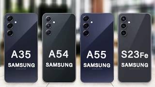 Samsung Galaxy A55 Vs Galaxy S23 FE Vs Galaxy A35 Vs Galaxy A54 Specs Review