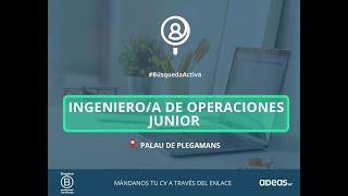 INGENIERO/A DE OPERACIONES JUNIOR