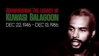 Remembering the legacy of Kuwasi Balagoon