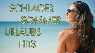 MEGA SCHLAGER SOMMER HITS  SOMMER URLAUBS HIT MIX ️ SOMMER SCHLAGERPARTY