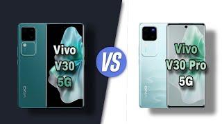 Vivo V30 Pro 5G vs Vivo V30 5G || Full Comparison - Which one is Better