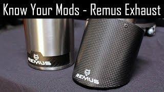 Know Your Mods Ep18 : Remus Sport Exhaust