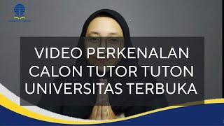 VIDEO PERKENALAN PELATIHAN CALON TUTOR TUTON UNIVERSITAS TERBUKA