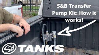 S&B Tanks: Transfer Pump Kit Overview