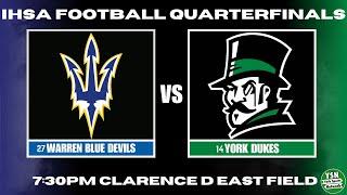 #27 Warren Township Blue Devils vs. #14 York Dukes Varsity Football | IHSA State Quarterfinals