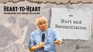 Heart-to-Heart: Hurt and Reconciliation | Ep. 4