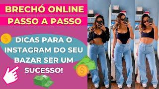 COMO FAZER UM BAZAR ONLINE PELO INSTAGRAM - DICAS QUE VÃO TE AJUDAR MUITO!