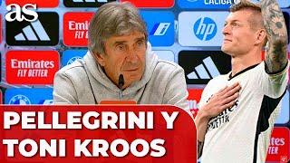 DESPEDIDA TONI KROOS | Enorme ELOGIO de MANUEL PELLEGRINI Real Madrid Betis