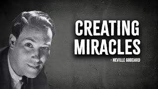 Creating Miracles: Neville Goddard's Approach to Life - Neville Goddard Motivation