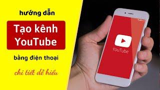 Cách Tạo Kênh Youtube Trên Điện Thoại