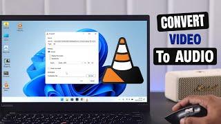 How To Convert Video To Audio MP3 on Windows 11! [Using VLC]