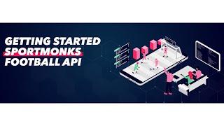 Getting Started with SportMonks Football / Soccer Data API with Python