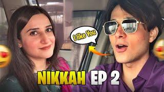 Aaj Mai Apni Dost Sy Mila  | Nikkah Ep 2