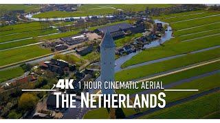 [4K] HOLLAND  1 HOUR DRONE FILM + Ambient Music of The NETHERLANDS Relaxation NEDERLAND HOLLAND