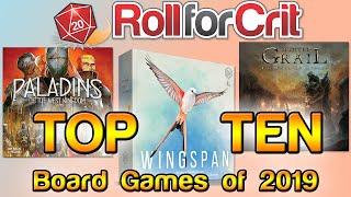 Top Ten Board Games of 2019 | Roll For Crit