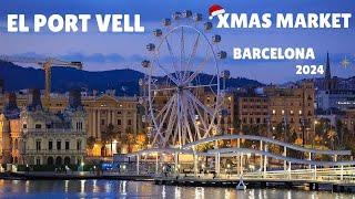 The Magical Christmas Market of Barcelona |  El Port Vell | 2024