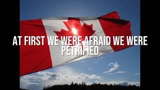 Canada….We Will Survive! .   Lyric credit: Gord Moran PEU ON