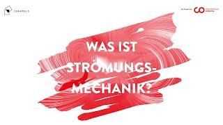 Was ist Strömungsmechanik?