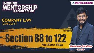 Company Law || The Extra Edge || Session 11 || Section 88 to 122