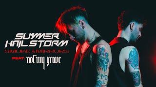 Summer Hailstorm - "Smoke & Mirrors" feat. Not My Grave (Official Music Video)
