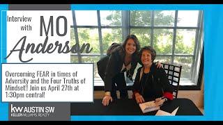 Interview with Mo Anderson: Overcoming Fear in times of Adversity and the Four TRUTHS of Mindset!