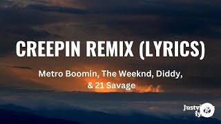 Metro Boomin, The Weeknd, 21 Savage - Creepin Remix [lyrics]