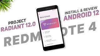 Install Android 12 - Project Radiant 12.0 - Redmi Note 4 | Install & Detailed Review