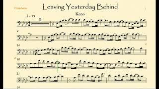 Leaving Yesterday Behind By Keno Trombone play Along