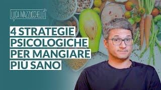 Mangiare sano: 4 leve per acquisire buone abitudini alimentari