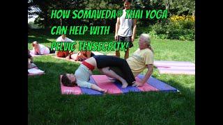 How SomaVeda Thai Yoga Can Help with Pelvic Tensegrity Imbalance