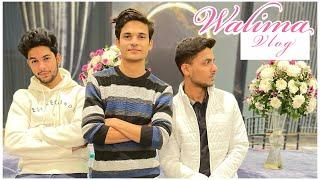 Dost Ke Bhai Ka Walima || Walima Vlog || SHIRAZ RIAZ