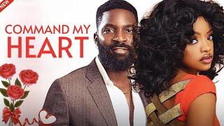 COMMAND MY HEART | Latest Full Nigerian Movies 2024