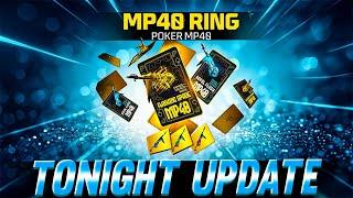 TONIGHT UPDATE + POKER MP40 RETURN