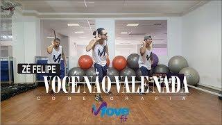 Você Não vale nada -Zé Felipe (COREOGRAFIA MOVE FIT)