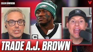 Why Philadelphia Eagles MUST TRADE A.J. Brown | Colin Cowherd NFL