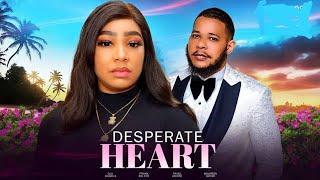 DESPERATE HEART Ola Daniels, Pavel Aboire 2024 Latest Nigerian Movies