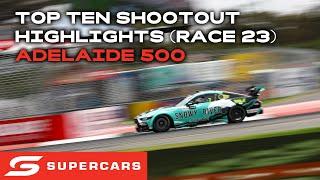 Top Ten Shootout Highlights (Race 23) - VAILO Adelaide 500 | 2024 Repco Supercars Championship