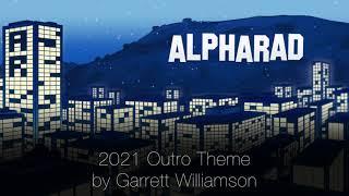 Alpharad End Theme (2021) - Garrett Williamson